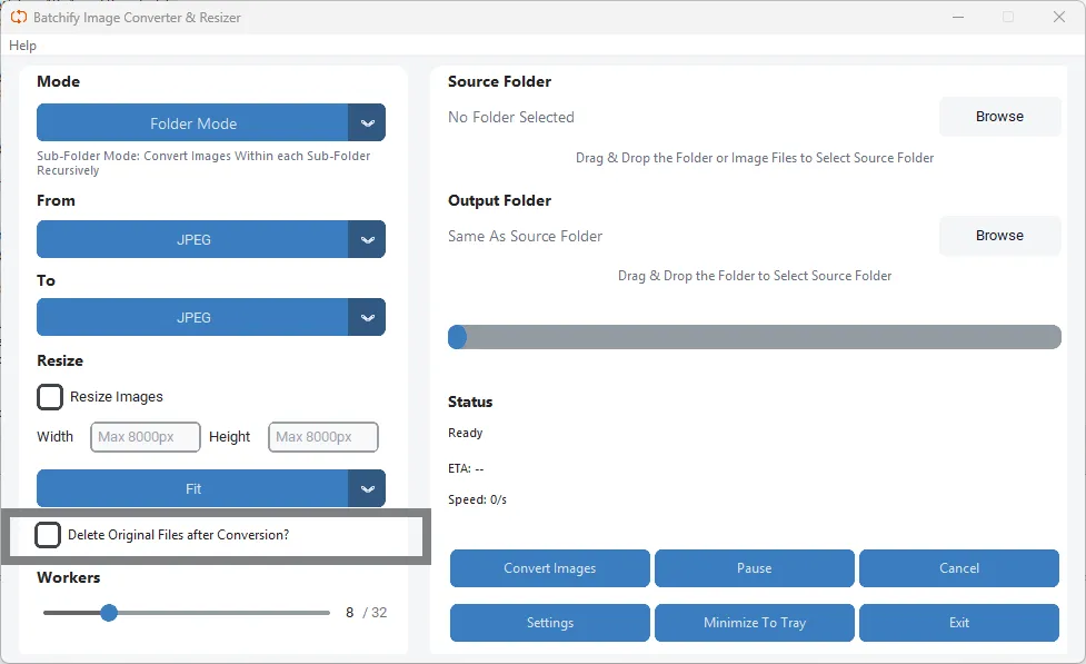 Step 4 – Enable or disable Delete Originals